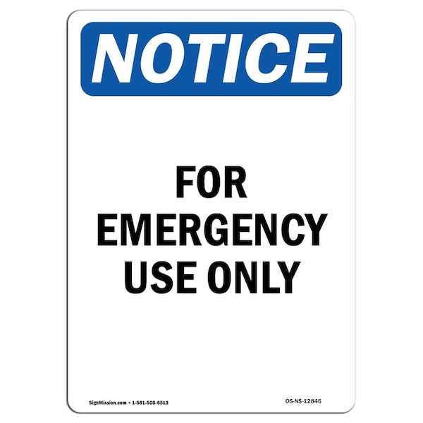 Safety Sign, OSHA Notice, 5" Height, For Emergency Use Only Sign, Portrait, 10PK